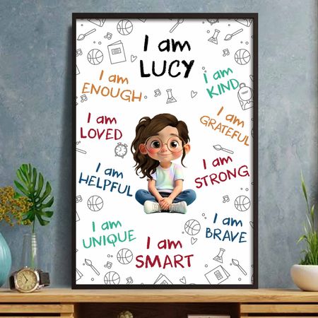 I Am Enough, Loved, Helpful, Unique, Smart - Personalized Custom Vertical Poster